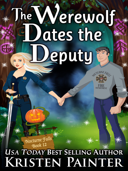Title details for The Werewolf Dates the Deputy by Kristen Painter - Available